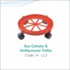 Gas Cylinder & Multi Purpose Trolly