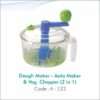Dough Maker - Atta Maker And Veg Chopper